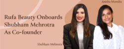 Rufa Beauty onboards Shubham Mehrotra as Co-Founder 